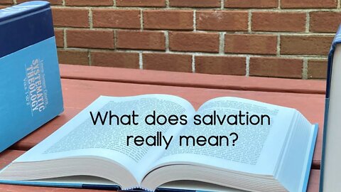 What does salvation really mean?