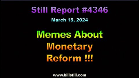 4346, Memes About Monetary Reform !!!, 4346