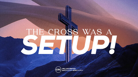 The Cross Was A Setup! | Pastor At Boshoff | 29 March 2024 AM