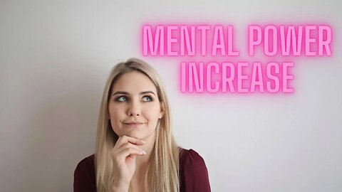 mental power increase