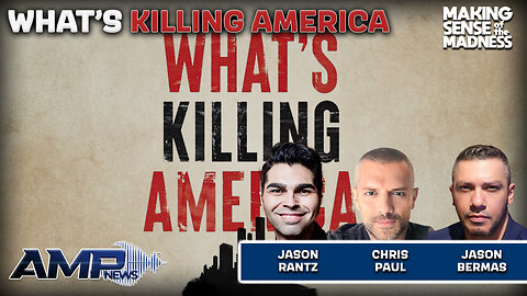 What's Killing America With Jason Rantz And Chris Paul | MSOM Ep. 842