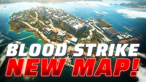 NEW MAP & MORE COMING TO BLOOD STRIKE