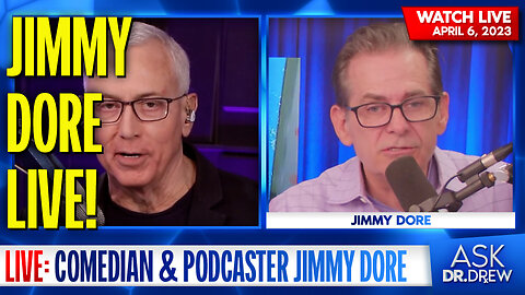 Jimmy Dore on Comedy, Woke Ideology & How To Enrage Both Conservatives & Liberals – Ask Dr. Drew
