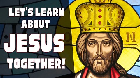 Who is Jesus Christ? | Intro