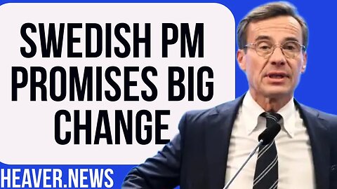 Sweden Pledges DRAMATIC Change