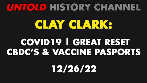 Great Reset | CBDC's | COVID-19 & Vaccine Passports | Clay Clark