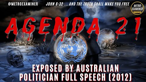 UN Agenda 21 and Club of Rome EXPOSED BY Australian Politician FULL SPEECH (2012)