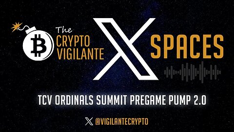 TCV Ordinals Summit Pregame Pump 2.0!