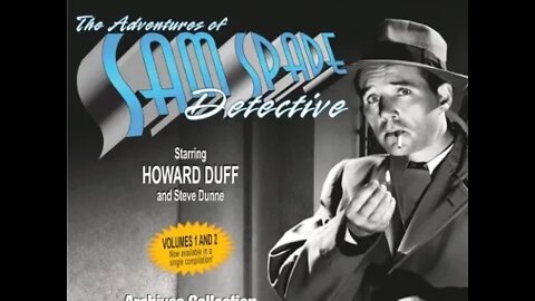 Crime Mystery - The Adventures of Sam Spade – “The Death Bed Caper.” (1948)