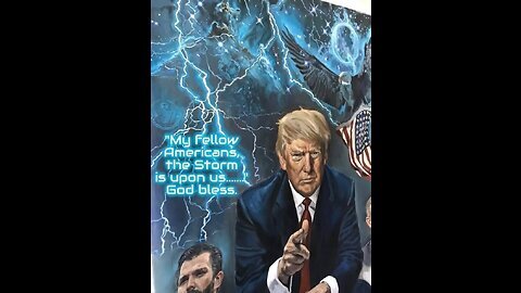Yes, The Storm HAS Arrived - Trump - Feel The Lightning And The Thunder - Summer 2023