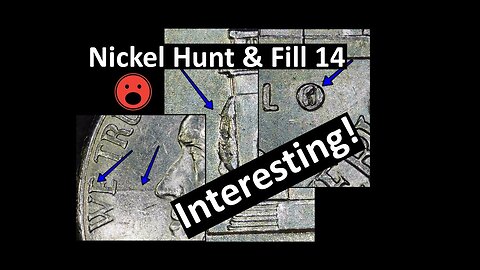 Interesting... Nickel Hunt & Fill part 14