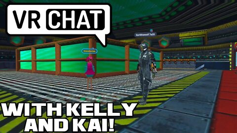 🥽👾🎮 VRChat with Kelly and Kai! - Oculus Quest 2 🎮👾🥽 😎Benjamillion