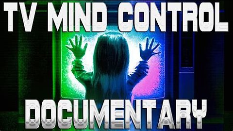 Ultimate TV Mind Control Documentary ｜ Media Manipulation ▶️️