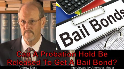 Alameda County - Can A Probation Hold Be Released To Get A Bail Bond?