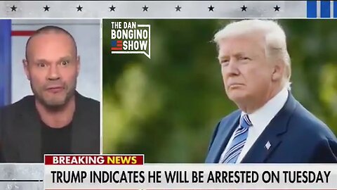 Dan Bongino Talk To REACTS LIVE to reports Trump may be ARRESTED