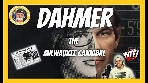 Dahmer - The Milwaukee Cannibal | True Crime Discussion