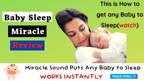 Baby Sleep Miracle Review 2021- Baby sleep miracle method - Baby sleep miracle program review(watch)