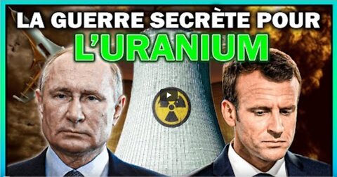 ☢️ Nucléaire - La Guerre Secrète pour lUranium