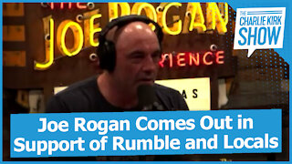 Joe Rogan Comes Out in Support of Rumble and Locals