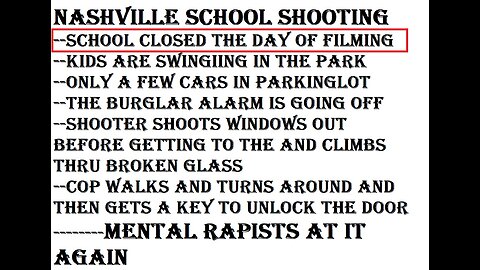 Nashville school was closed the day of filming the propoganda--MENTAL RAPISTS