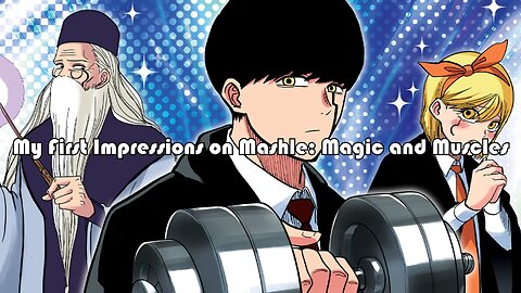 My First Impressions on Mashle: Magic and Muscles - TheMangaBrah