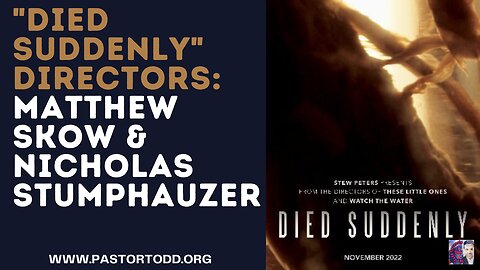 "Died Suddenly" Documentary -- Directors interview