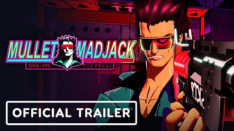 Mullet MadJack - Official Release Date Announcement Trailer