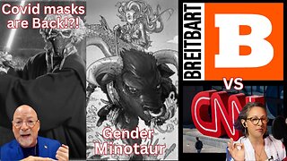 Covid is Back, Gender Mintoaurs and Breitbart vs CNN - Of The People Pt 3