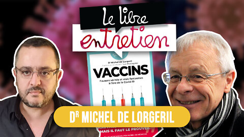 Le Libre Entretien #27 avec le Dr Michel de Lorgeril