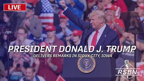 President Donald J. Trump to Deliver Remarks in Sioux City, Iowa - 10/29/23