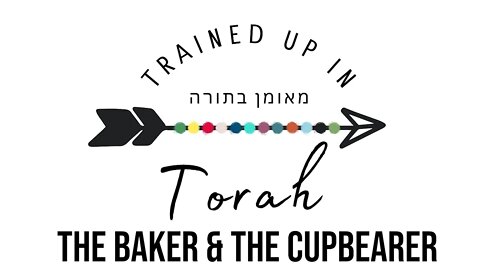 The Baker and The Cupbearer- Sabbath School Lesson