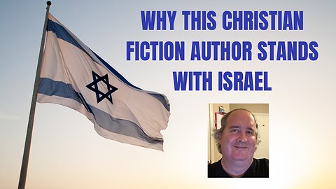 Why This Christian Fiction Author Stands With Israel