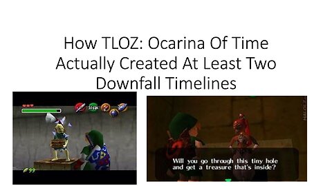 How Ocarina Of Time Creates 2 Downfall Timelines