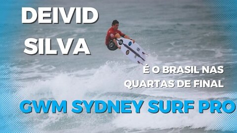 SURF - GWM Sydney Surf Pro - Deivid Silva é o Brasil nas quartas de final