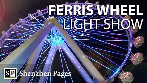 Giant Ferris wheel with light show; Bay Glory in Bao'an, Shenzhen