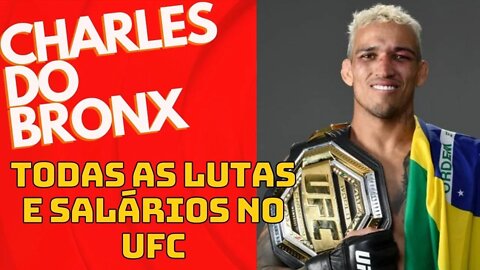 Charles do Bronx TODAS as Lutas e salários no UFC.