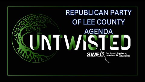Episode 34 Republican Party of Lee County Agenda