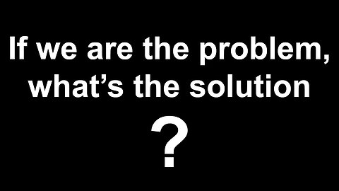 The Hardest Problem to Solve