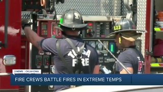 Tulsa fire crews battle fires in extreme heat