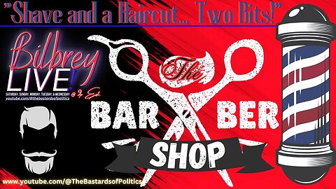 "Shave and a Haircut... Two Bits! (The Barber Shop)" | Bilbrey LIVE!