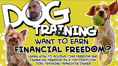 Dog Training | Learn How to Achieve Time Freedom And Financial Freedom As a TipTopK9.com Dog Training Franchise Owner | The Brett Denton Family TipTopK9.com Success Story