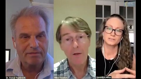 Fear is The Greatest Enemy Mankind Has: Dr Reiner Fuellmich w/ Mike Yeadon & Meredith Miller: Only Thing To Fear – Is Fear Itself (ICIC)