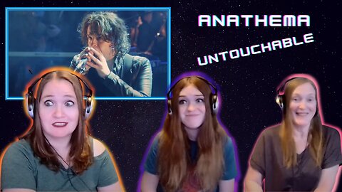 First Time Hearing | Anathema | Untouchable | 3 Generation Reaction
