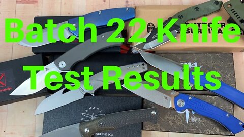 Batch 22 Knife Test Results