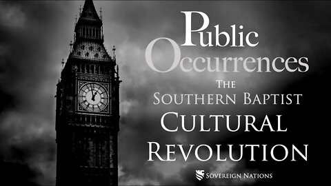 The Southern Baptist Cultural Revolution | Public Occurrences, Ep. 86