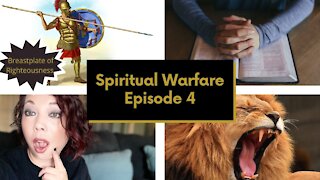 Spiritual Warfare Episode 4: Breastplate of Righteousness