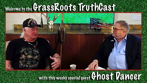 Ghost Dancer James Johnson on the GrassRoots TruthCast with Gene Valentino 🍃