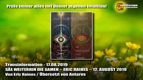 SÄE WEITERHIN DIE SAMEN ~ ERIC RAINES ~ 12. AUGUST 2019 - Transinformation.net