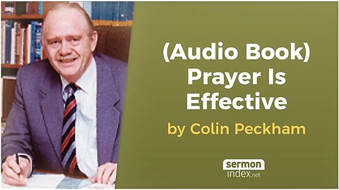 (Audio Book) Prayer Is Effective by Colin Peckham