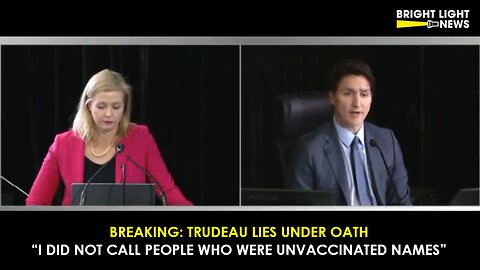 BREAKING: Justin Trudeau Lies Under Oath: "I Did Not Call People Who Were Unvaccinated Names"